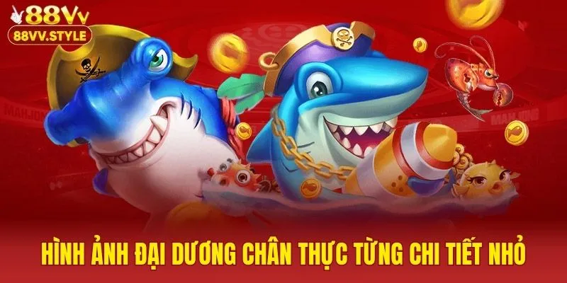 Hình ảnh đại dương chân thực từng chi tiết nhỏ