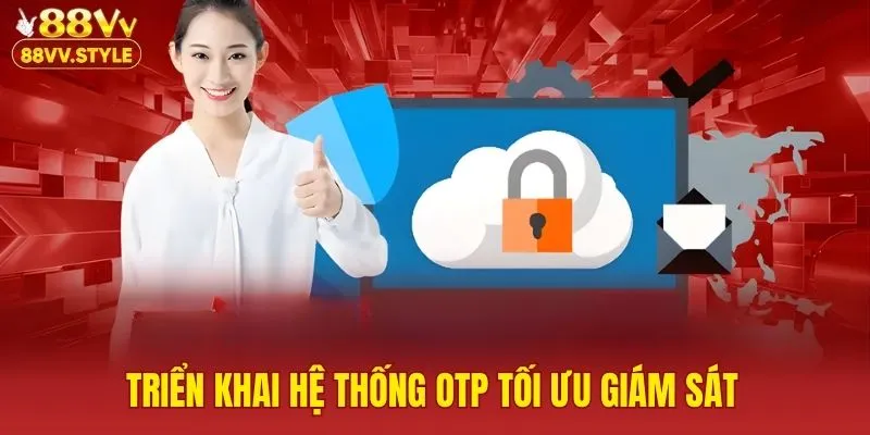 Chính sách bảo mật 88VV với hệ thống OTP