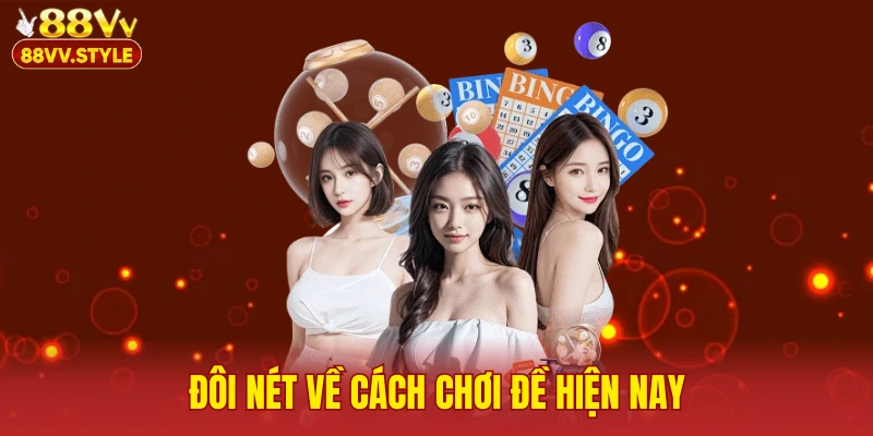 Đôi nét về cách chơi đề hiện nay